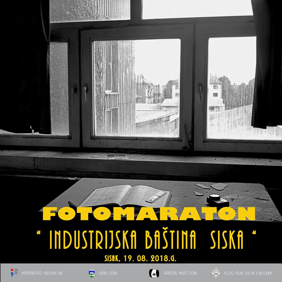 FOTOMARATON SISAK - “ INDUSTRIJSKA BAŠTINA GRADA SISKA “ 